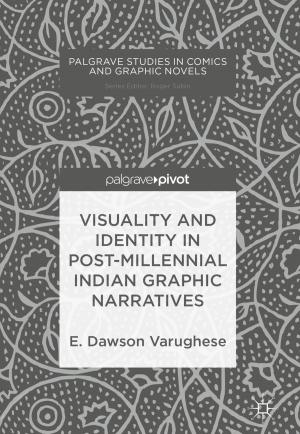 Cover of the book Visuality and Identity in Post-millennial Indian Graphic Narratives by Giorgio Fabbri, Fausto Gozzi, Andrzej Święch, Marco Fuhrman, Gianmario Tessitore