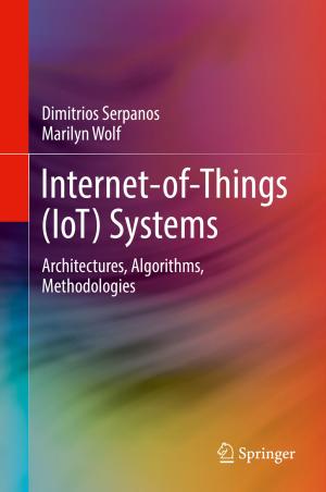 Cover of the book Internet-of-Things (IoT) Systems by Zhaobo Zhang, Fangming Ye, Xinli Gu, Krishnendu Chakrabarty