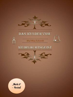Cover of the book Das Wunder vom Weihnachtsgeist by Alina Frey