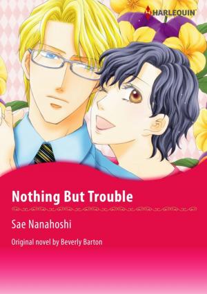 Cover of the book NOTHING BUT TROUBLE by Belle Calhoune