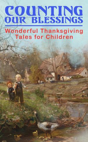 Cover of the book Counting Our Blessings: Wonderful Thanksgiving Tales for Children by Sun Tzu