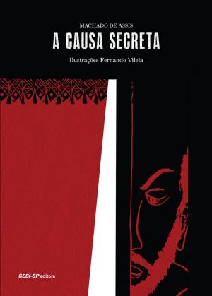 Cover of the book A causa secreta by Luis Eduardo Matta