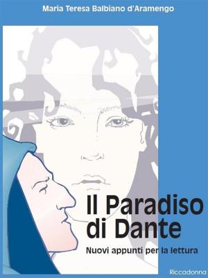 Book cover of Il Paradiso di Dante - Nuovi appunti per la lettura
