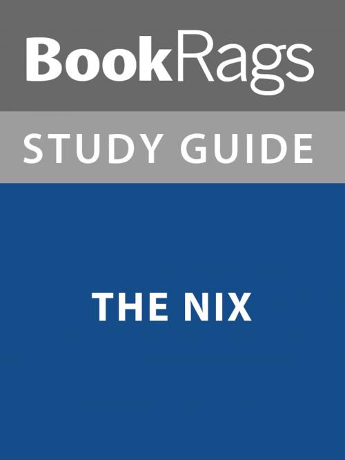 Cover of the book Summary & Study Guide: The Nix by BookRags, BookRags