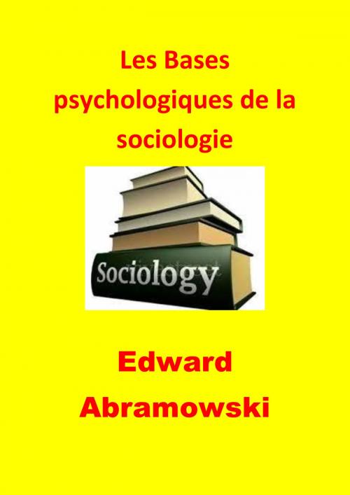 Cover of the book Les Bases psychologiques de la sociologie by Edward Abramowski, JBR
