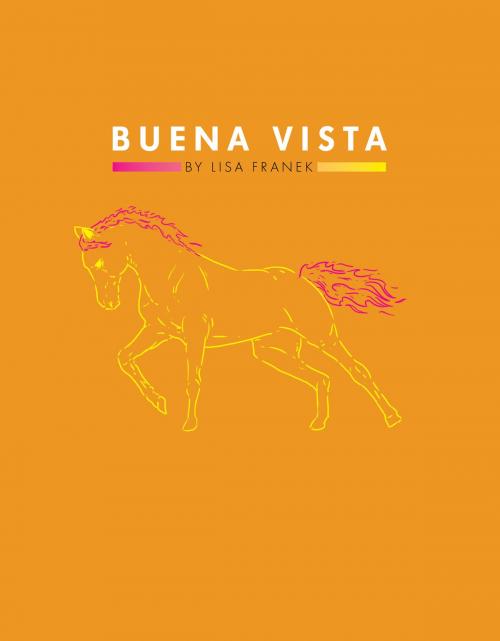Cover of the book Buena Vista by Lisa Franek, N/A