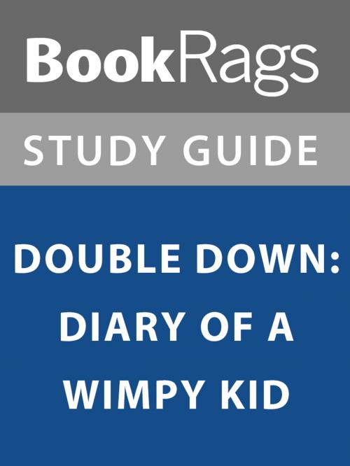 Cover of the book Summary & Study Guide: Double Down: Diary of A Wimpy Kid by BookRags, BookRags