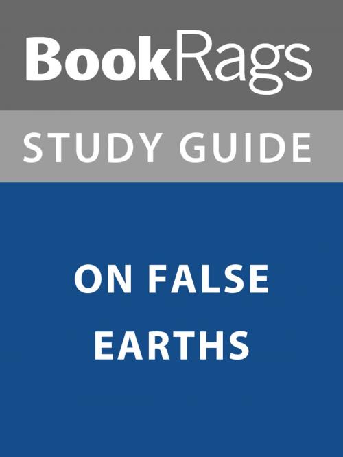 Cover of the book Summary & Study Guide: On False Earths by BookRags, BookRags