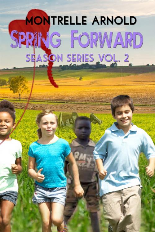 Cover of the book Spring Forward by MonTrelle Arnold, MLA Novels