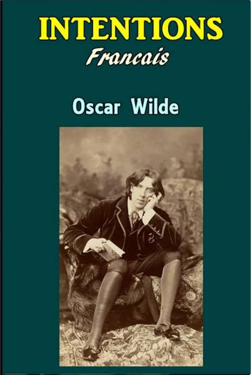 Cover of the book Intentions by Oscar Wilde, Green Bird Press