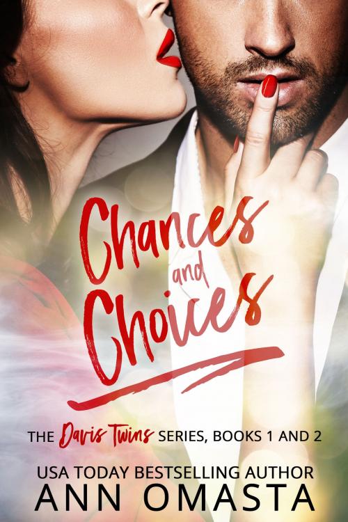 Cover of the book Chances and Choices: The Davis Twins Series (Books 1 & 2) by Ann Omasta, Ann Omasta