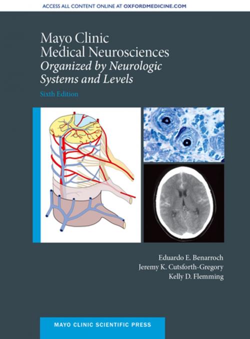 Cover of the book Mayo Clinic Medical Neurosciences by Eduardo E. Benarroch, Kelly D. Flemming, Jeremy K. Cutsforth-Gregory, Oxford University Press