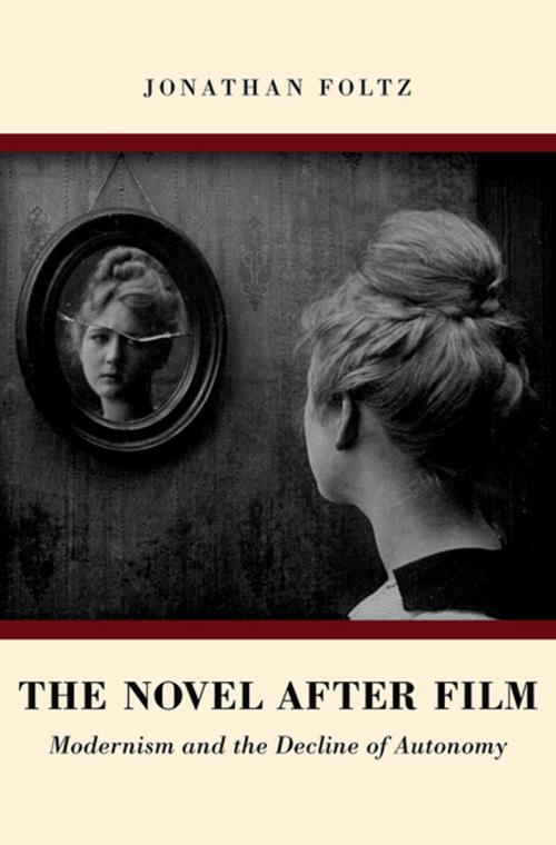 Cover of the book The Novel after Film by Jonathan Foltz, Oxford University Press