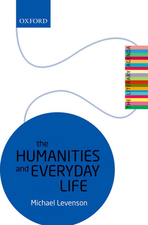 Cover of the book The Humanities and Everyday Life by Michael Levenson, OUP Oxford