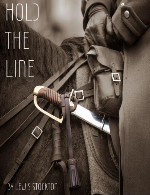 Cover of the book Hold the Line by Lewis Stockton, Lulu.com