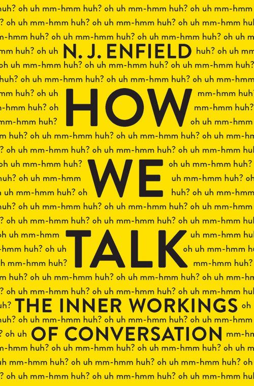 Cover of the book How We Talk by N. J. Enfield, Basic Books