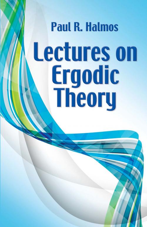 Cover of the book Lectures on Ergodic Theory by Paul R. Halmos, Dover Publications