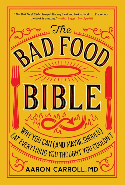 Cover of the book The Bad Food Bible by Aaron Carroll, HMH Books