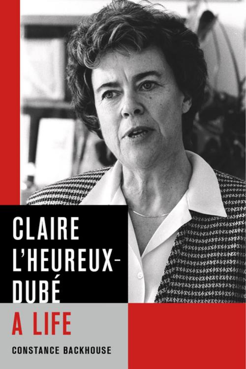 Cover of the book Claire L’Heureux-Dubé by Constance Backhouse, UBC Press