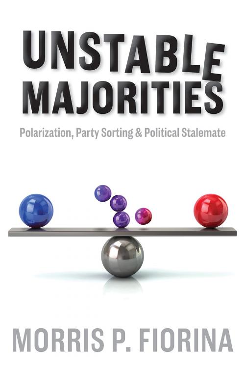 Cover of the book Unstable Majorities by Morris P. Fiorina, Hoover Institution Press