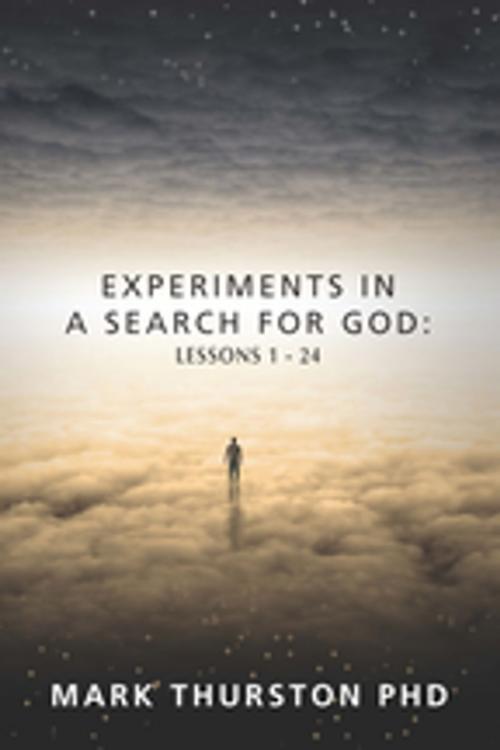 Cover of the book Experiments in a Search For God by Mark Thurston, Phd, A.R.E. Press