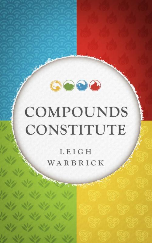 Cover of the book Compounds Constitute by Leigh Warbrick, Leigh Warbrick