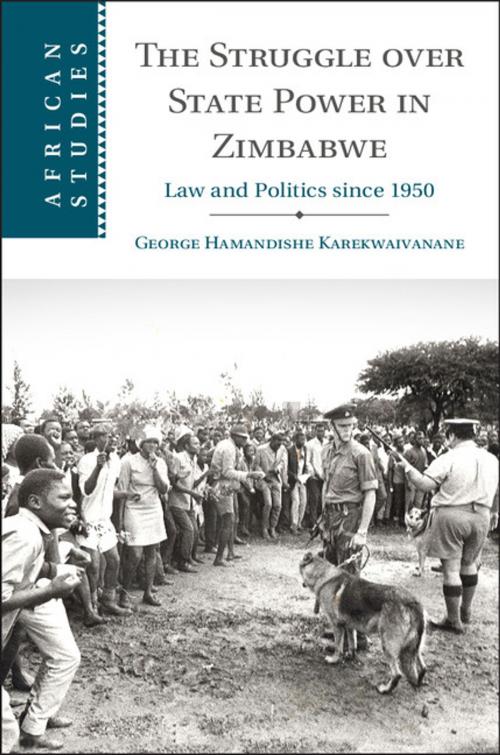 Cover of the book The Struggle over State Power in Zimbabwe by George Hamandishe Karekwaivanane, Cambridge University Press