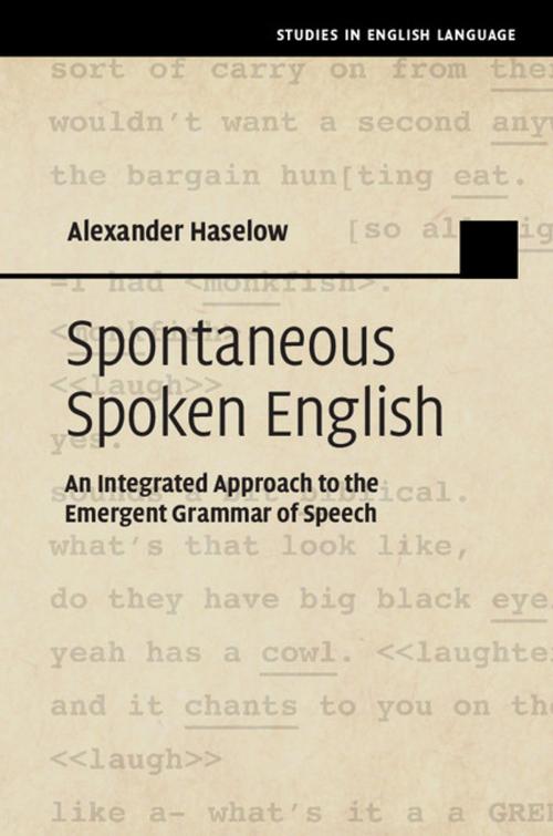 Cover of the book Spontaneous Spoken English by Alexander Haselow, Cambridge University Press