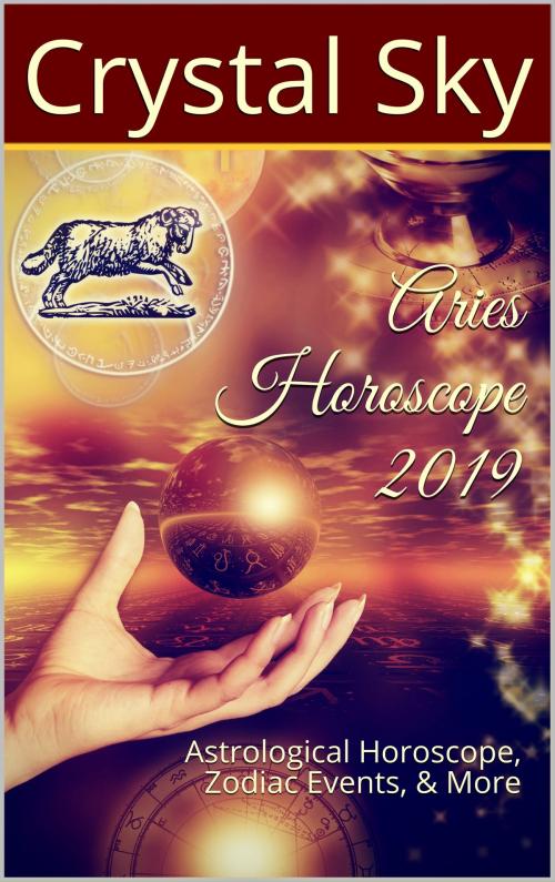 Cover of the book Aries Horoscope 2019 by Crystal Sky, Crystal Sky