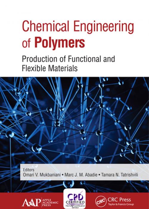 Cover of the book Chemical Engineering of Polymers by , Apple Academic Press