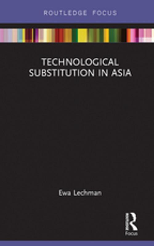 Cover of the book Technological Substitution in Asia by Ewa Lechman, Taylor and Francis