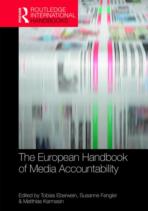 Cover of the book The European Handbook of Media Accountability by , Taylor and Francis