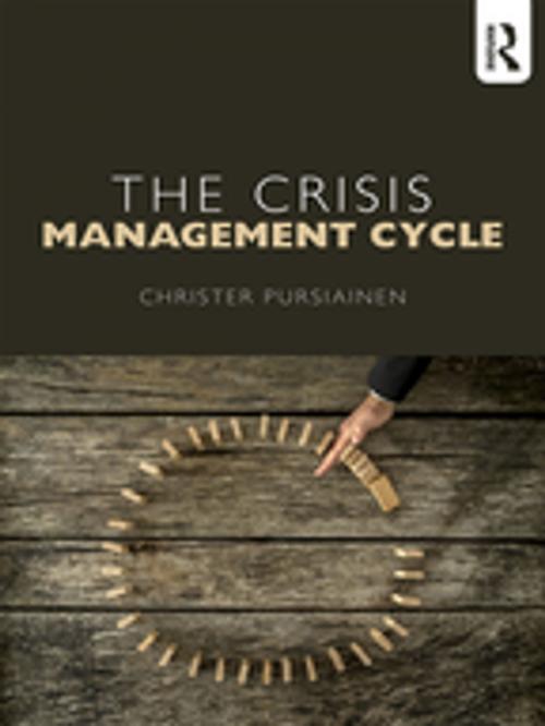 Cover of the book The Crisis Management Cycle by Christer Pursiainen, Taylor and Francis