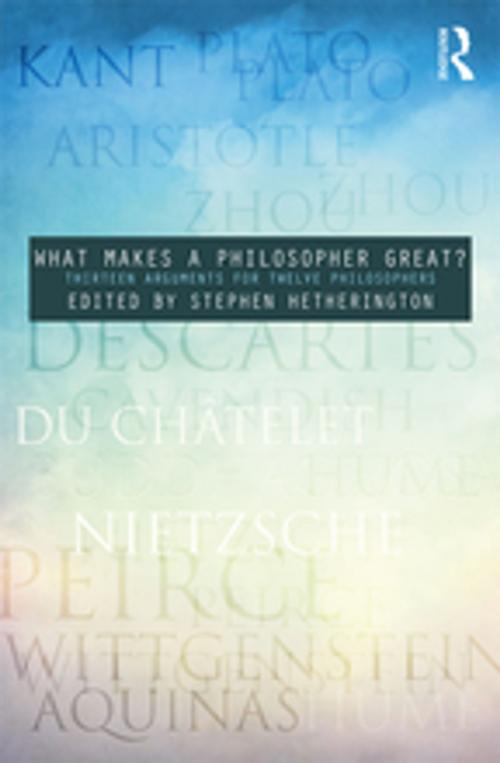 Cover of the book What Makes a Philosopher Great? by , Taylor and Francis