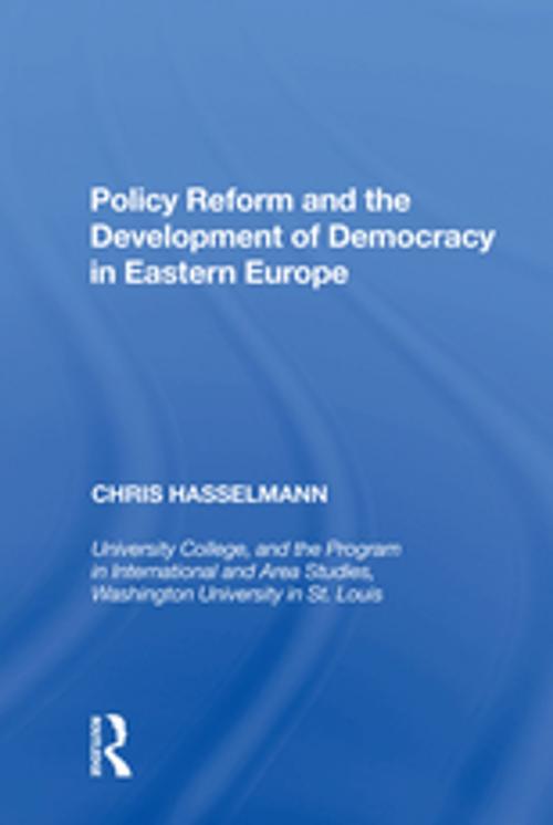 Cover of the book Policy Reform and the Development of Democracy in Eastern Europe by Chris Hasselmann, Taylor and Francis