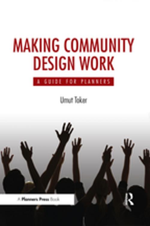 Cover of the book Making Community Design Work by Umut Toker, Taylor and Francis