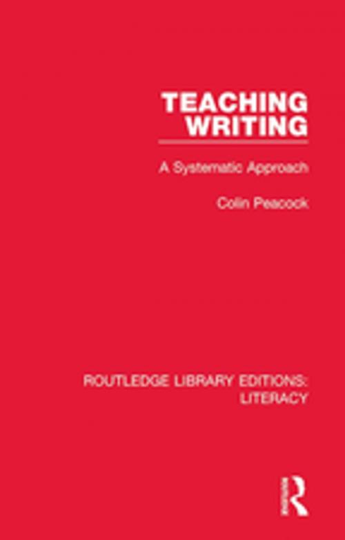 Cover of the book Teaching Writing by Colin Peacock, Taylor and Francis