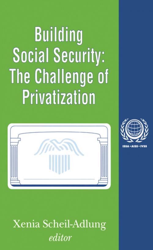 Cover of the book Building Social Security by Xenia Scheil-Adlung, Taylor and Francis