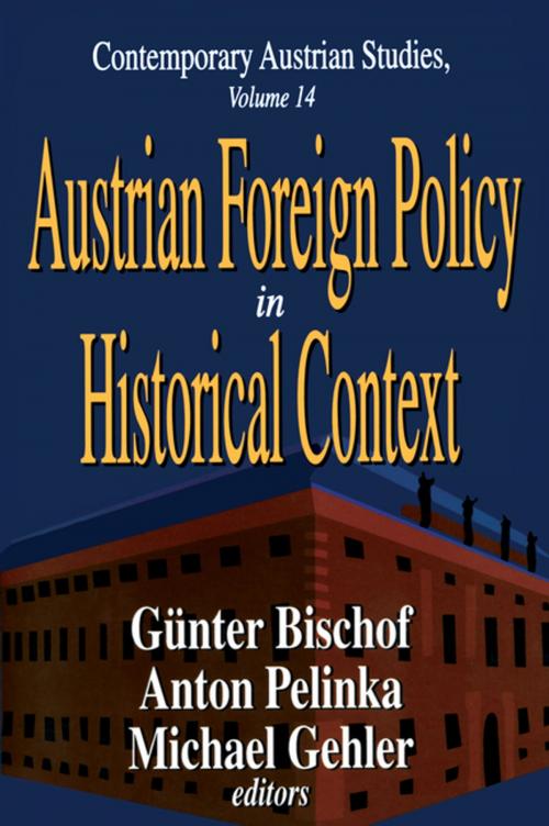 Cover of the book Austrian Foreign Policy in Historical Context by Anton Pelinka, Gunter Bischof, Michael Gehler, Taylor and Francis