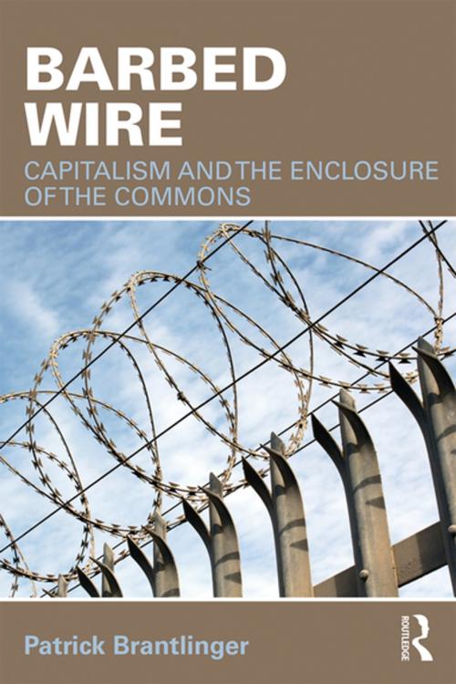 Cover of the book Barbed Wire by Patrick Brantlinger, Taylor and Francis