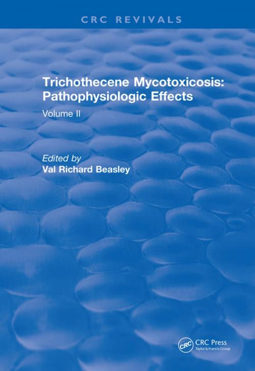 Cover of the book Trichothecene Mycotoxicosis Pathophysiologic Effects (1989) by Val Richard Beasley, CRC Press