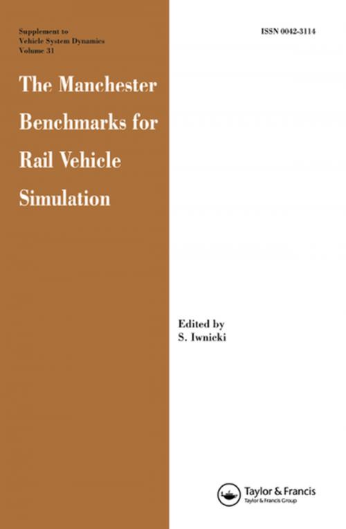 Cover of the book The Manchester Benchmarks for Rail Vehicle Simulation by , CRC Press