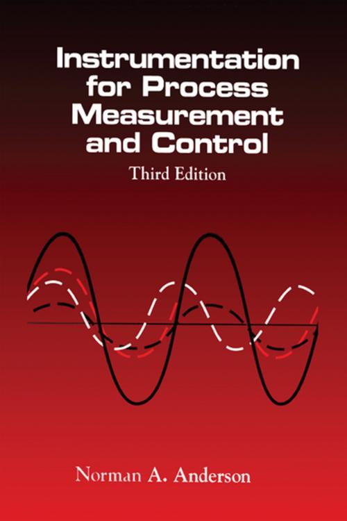 Cover of the book Instrumentation for Process Measurement and Control, Third Editon by Norman A. Anderson, CRC Press