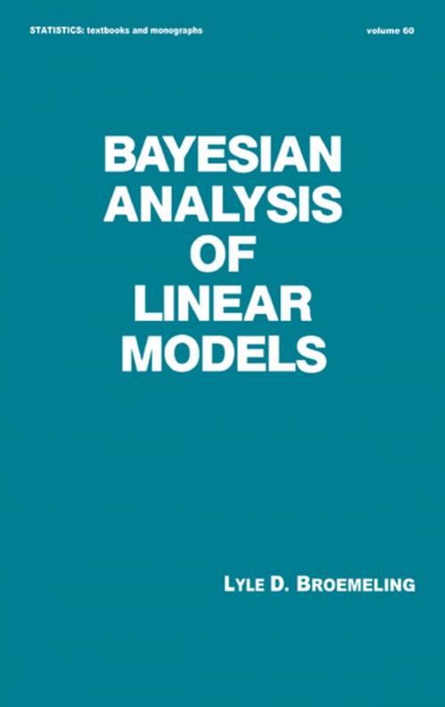 Cover of the book Bayesian Analysis of Linear Models by Broemeling, CRC Press