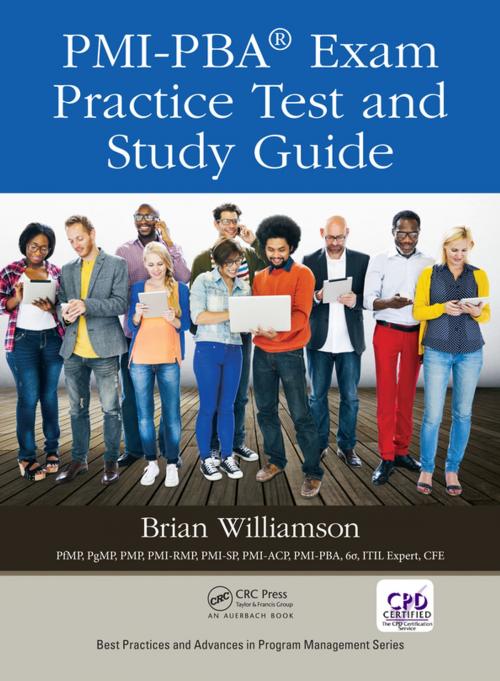 Cover of the book PMI-PBA® Exam Practice Test and Study Guide by Brian Williamson, CRC Press