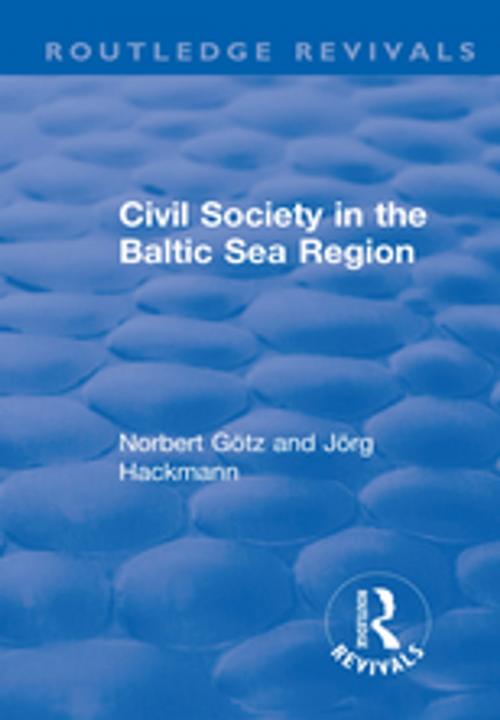 Cover of the book Civil Society in the Baltic Sea Region by Norbert Götz, Taylor and Francis