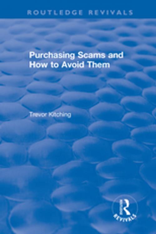 Cover of the book Purchasing Scams and How to Avoid Them by Trevor Kitching, Taylor and Francis
