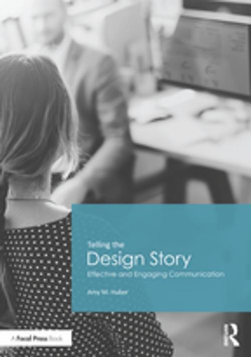 Cover of the book Telling the Design Story by Amy Huber, Taylor and Francis