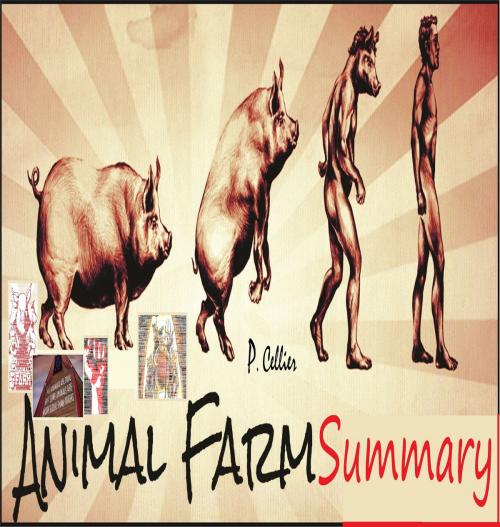 Cover of the book Animal Farm Summary by P Cellier, PartridgePublishers