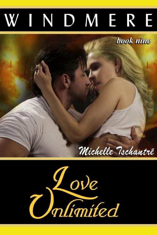 Cover of the book Love Unlimited by Michelle Tschantre', Michelle Tschantre'